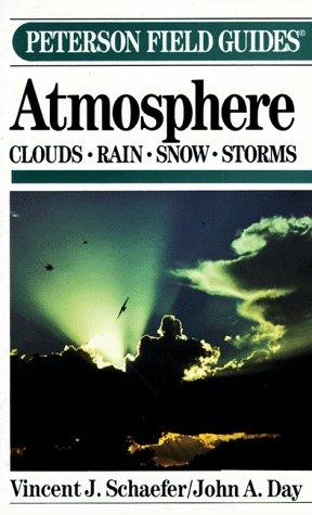 A Field Guide to the Atmosphere (Peterson Field Guides)