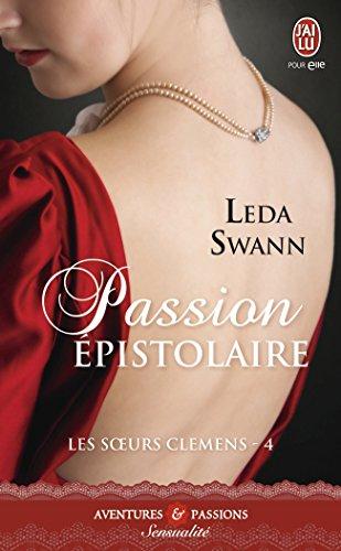 Les soeurs Clemens. Vol. 4. Passion épistolaire