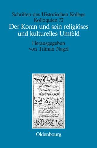 Der Koran und sein religiöses und kulturelles Umfeld