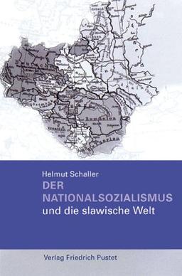 Der Nationalsozialismus und die slawische Welt