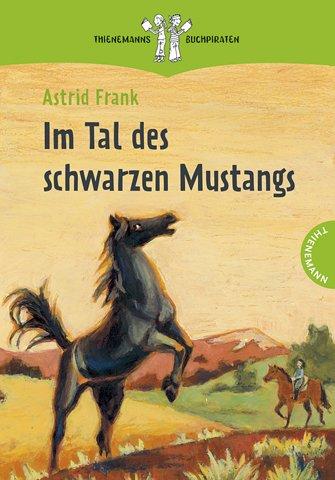 Im Tal des schwarzen Mustangs