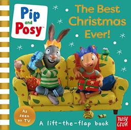 Pip and Posy: The Best Christmas Ever (Pip and Posy TV Tie-In)