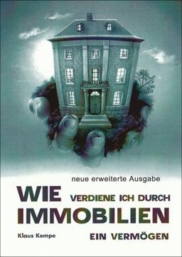 Wie verdiene ich durch Immobilien ein Vermögen