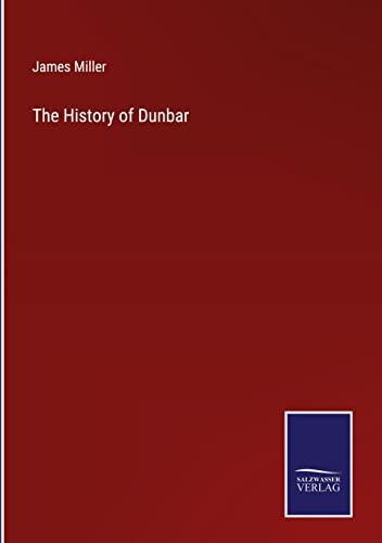 The History of Dunbar