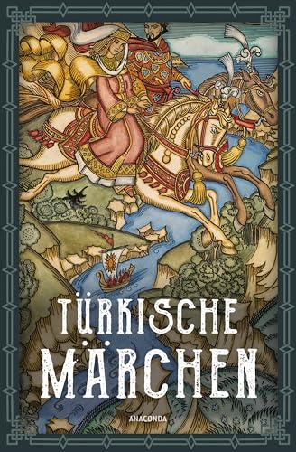 Türkische Märchen - Neuausgabe des Standardwerks des großen Orientalisten: Ein literarischer Türkei-Reiseführer