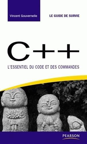 C++ : l'essentiel du code et des commandes