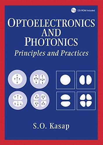 Optoelectronics and Photonics: Principles and Practices: Principles and Practices: United States Edition