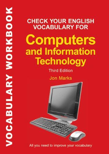 Check Your English Vocabulary for Computers and Information Technology: All you need to improve your vocabulary (Check Your Vocabulary)