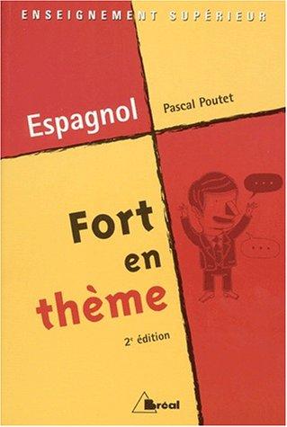 Fort en thème Espagnol. 2ème édition