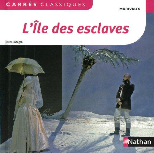 L'île des esclaves : comédie, 1725 : texte intégral