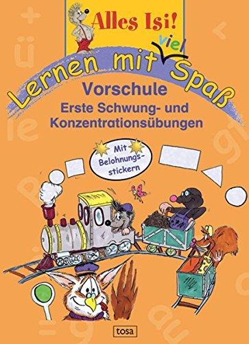 Lernen mit viel Spaß: Vorschule: Erste Schwung- und Konzentrationsübungen