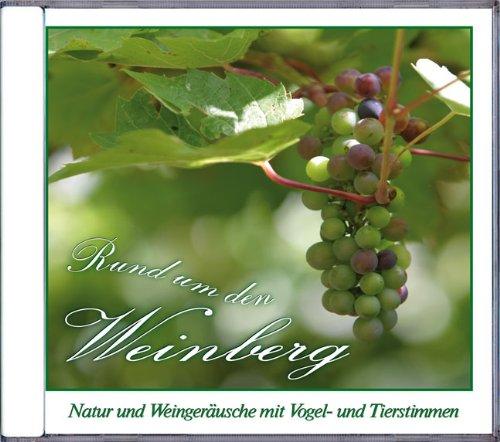 Rund um den Weinberg: Natur und Weingeräusche mit Vogel- und Tierstimmen