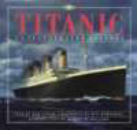 "Titanic": An Illustrated History