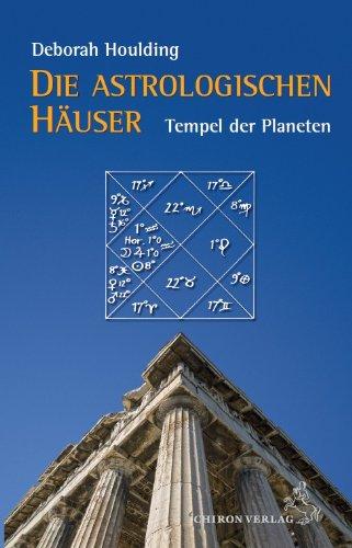 Die astrologischen Häuser  Tempel des Himmels