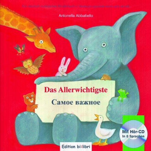 Das Allerwichtigste:   / Kinderbuch Deutsch-Russisch mit Audio-CD und Ausklappseiten