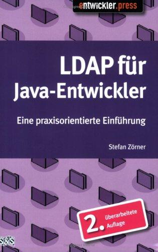 LDAP für Java-Entwickler. Eine praxisorientierte Einführung