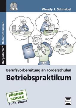 Betriebspraktikum: Berufsvorbereitung an Förderschulen (7. bis 10. Klasse)