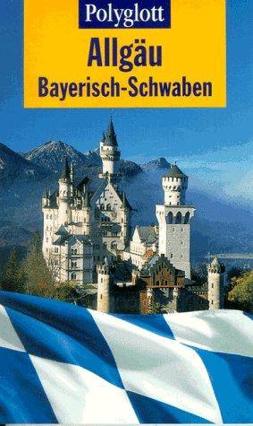 Polyglott Reiseführer, Allgäu, Bayerisch-Schwaben