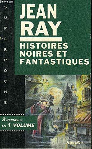 Histoires noires et fantastiques (Fn Super Poche)