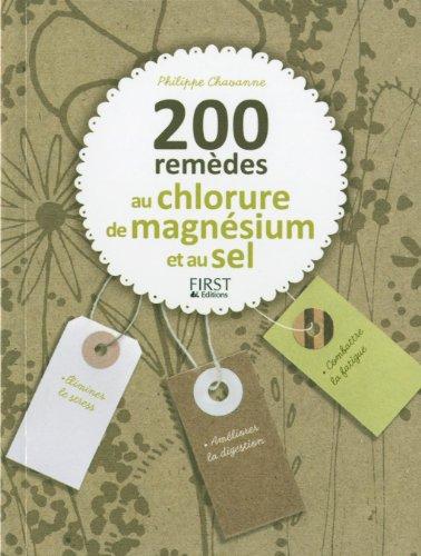 200 remèdes au chlorure de magnésium et au sel