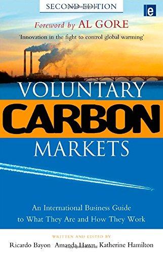 Voluntary Carbon Markets: An International Business Guide to What They Are and How They Work (Environmental Markets Insight)