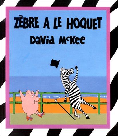 Zèbre a le hoquet