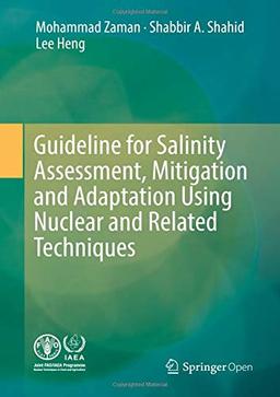 Guideline for Salinity Assessment, Mitigation and Adaptation Using Nuclear and Related Techniques