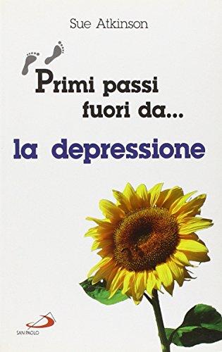 Primi passi fuori da... La depressione