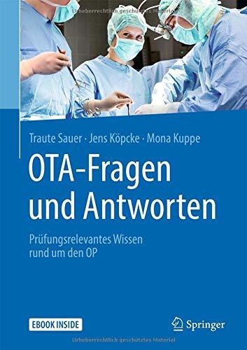 OTA - Fragen und Antworten: Prüfungsrelevantes Wissen rund um den OP