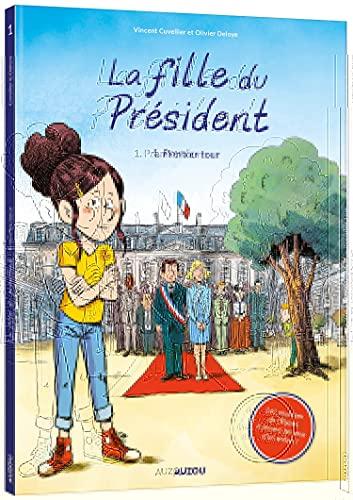 La fille du président. Vol. 1. Premier tour