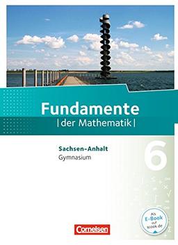 Fundamente der Mathematik - Gymnasium Sachsen-Anhalt: 6. Schuljahr - Schülerbuch