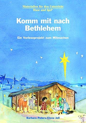 Komm mit nach Bethlehem: Ein Vorleseprojekt zum Mitmachen