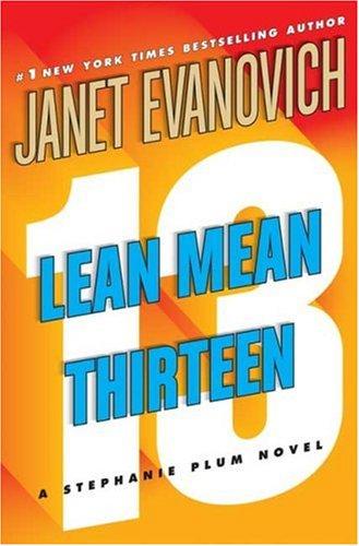 Lean Mean Thirteen (Stephanie Plum Novels)