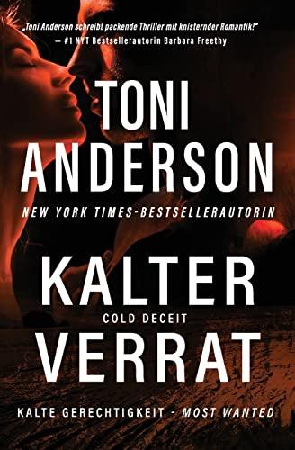 Kalter Verrat - Cold Deceit: Thriller (Kalte Gerechtigkeit - Most Wanted)