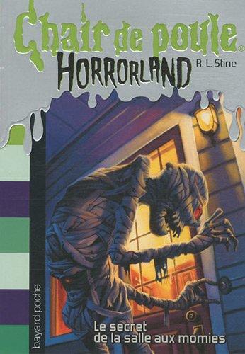 Horrorland. Vol. 6. Le secret de la salle aux momies