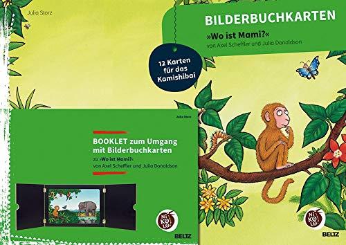 Bilderbuchkarten »Wo ist Mami?« von Axel Scheffler und Julia Donaldson: 12 Karten für das Kamishibai, Booklet zum Umgang mit Bilderbuchkarten (Beltz Nikolo)