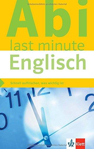 Klett Abi last minute Englisch: Optimale Prüfungsvorbereitung