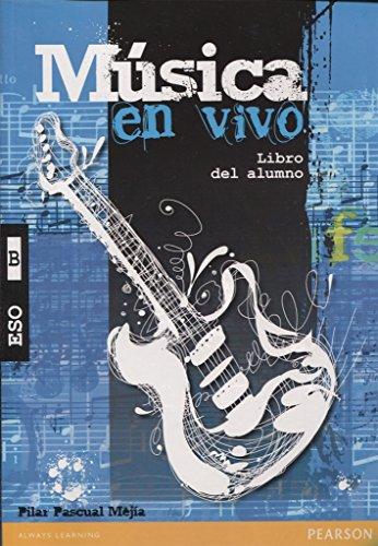 Música en vivo B, ESO. Libro del alumno