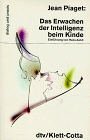 Das Erwachen der Intelligenz beim Kinde.