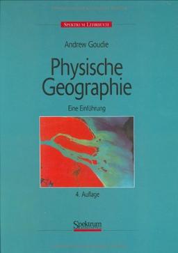 Physische Geographie: Eine Einführung