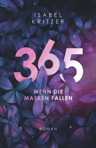 365 - Wenn die Masken fallen