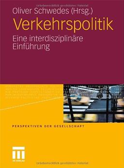 Verkehrspolitik: Eine interdisziplinäre Einführung (German Edition)