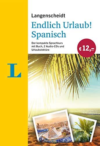 Langenscheidt Endlich Urlaub! Spanisch - Der kompakte Sprachkurs mit Buch, 2 Audio-CDs und Urlaubslektüre