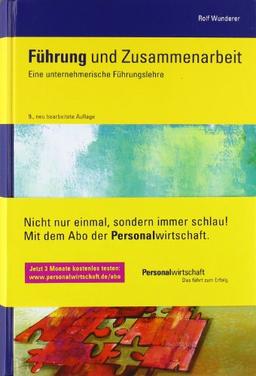 Führung und Zusammenarbeit: Eine unternehmerische Führungslehre