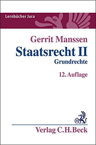 Staatsrecht II: Grundrechte (Lernbücher Jura)