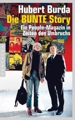 Die BUNTE Story: Ein People-Magazin in Zeiten des Umbruchs