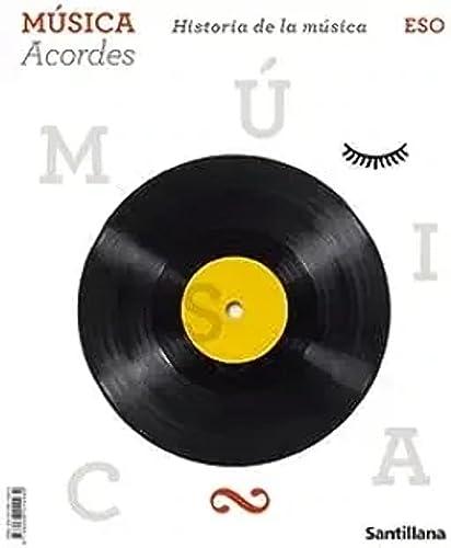 MUSICA ACORDES HISTORIA DE LA MUSICA 3 ESO