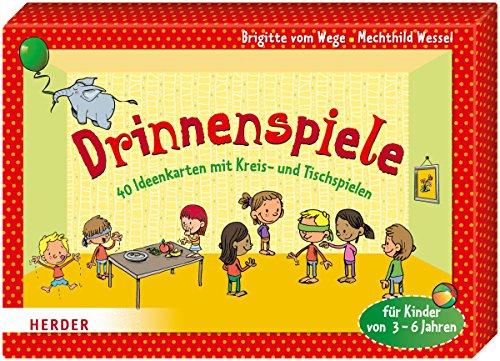 Drinnenspiele: 40 Ideenkarten mit Kreis- und Tischspielen für Kinder von 3 - 6 Jahren