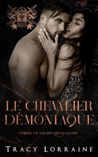 Le chevalier démoniaque: Roman d’amour noir au lycée (L’empire de Knight’s Ridge, Band 4)