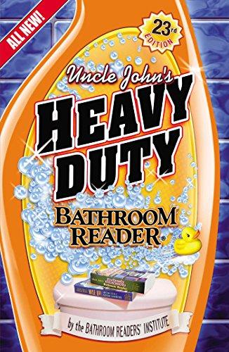 Uncle John's Heavy Duty Bathroom Reader (Uncle John's Bathroom Reader)